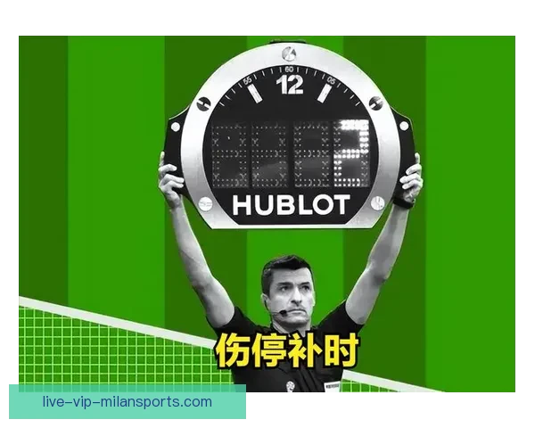 足球赛直播中场休息时刻解读战术变化与下半场走势前瞻分析看点